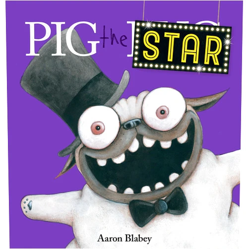 By Aaron Blabey (Author, Illustrator) Pig the Star (Pig the Pug)