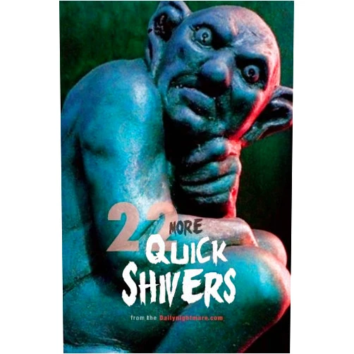 By Glenn Mielke (Author), Bruce Harris (Contributor), Philip Gordon (Contributor), David C. Hayes (Contributor), Crystal Leflar (Contributor), Sydney Leigh (Contributor), Katharine McCain (Contributor), Adrean Messmer (Contributor), Eric Nash (Contributor), Amanda Hard (Contributor) & 7 more 22 More Quick Shivers: from the Dailynightmare.com