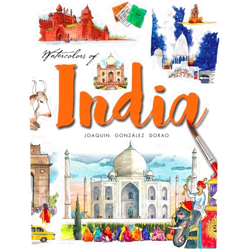 By Joaquin Gonzalez Dorao (Author) Watercolors of India