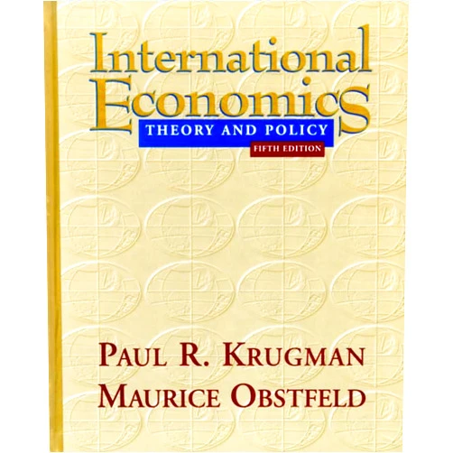 Paul Krugman,Maurice Obstfeld International Economics: Theory and Policy (5th Edition)