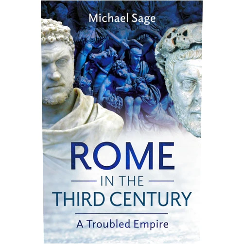 By Michael Sage (Author) Format: Kindle Edition Rome in the Third Century: A Troubled Empire