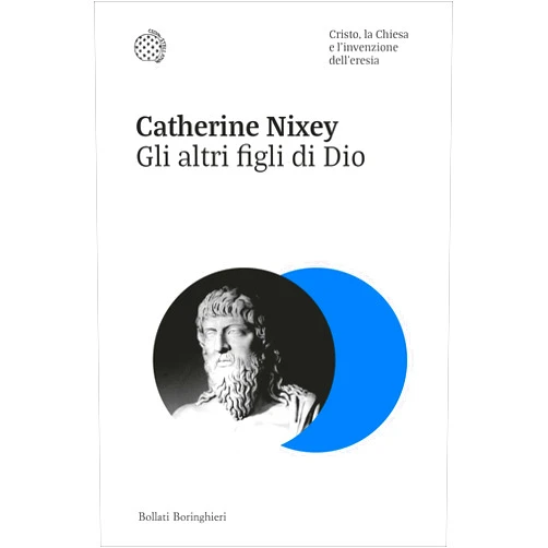 Italian Edition by Catherine Nixey (Author), Leonardo Ambasciano (Translator) Format: Kindle Edition Gli altri figli di Dio (Italian Edition)