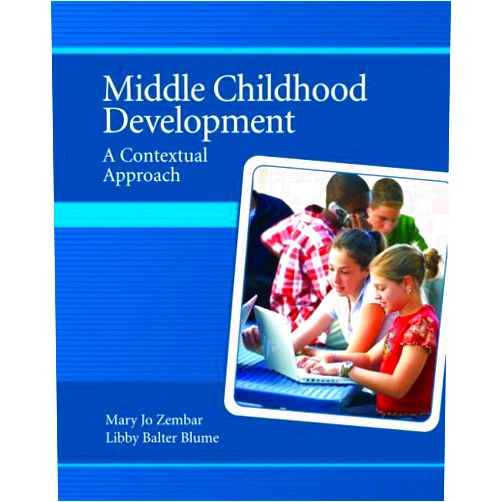 By Mary Jo Zembar (Author) Middle Childhood Development: A Contextual Approach by Zembar Mary Jo Blume Libby Balter (2008-01-27) Paperback