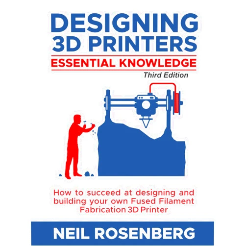 By Neil Rosenberg (Author) Designing 3D Printers: Essential Knowledge