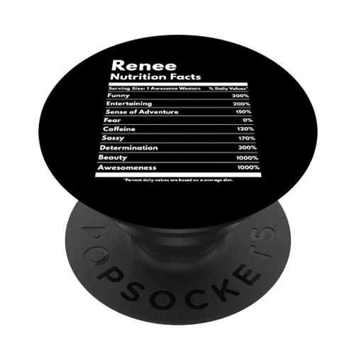 That's My Name Co. Renee Renee Nutrition Facts Gift Funny Personalized Name Renee PopSockets PopGrip: Swappable Grip for Phones & Tablets