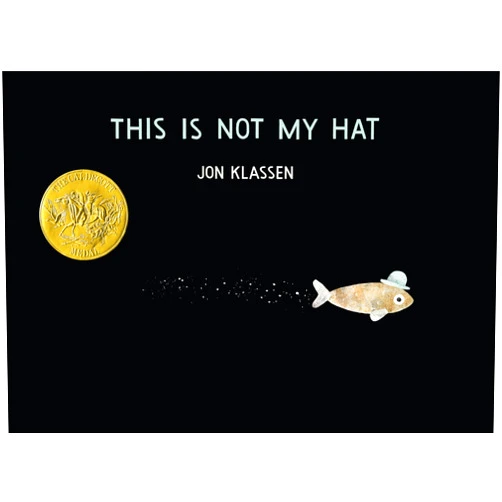 Jon Klassen This Is Not My Hat (The Hat Trilogy)
