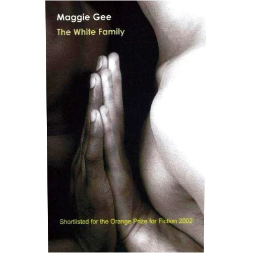 Maggie Gee The White Family