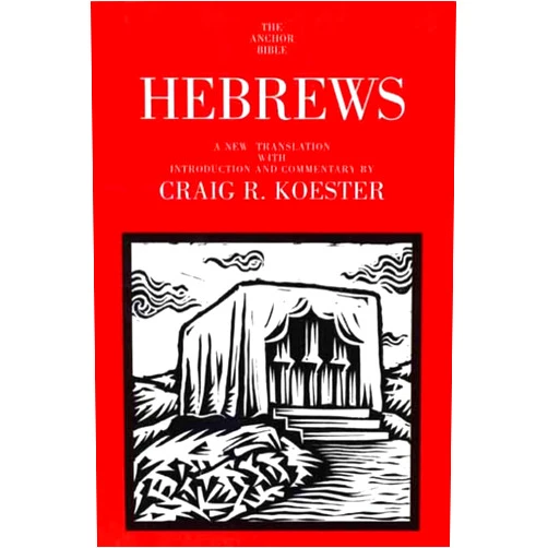 Craig R. Koester Hebrews (The Anchor Yale Bible Commentaries)