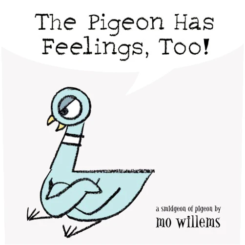 By Mo Willems (Author) The Pigeon Has Feelings, Too!