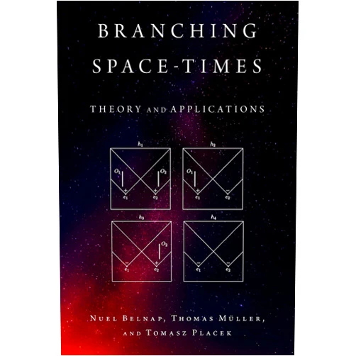 By Nuel Belnap (Author), Thomas Müller (Author), Tomasz Placek (Author) & 0 more Format: Kindle Edition Branching Space-Times: Theory and Applications (Oxford Studies in Philosophy of Science)
