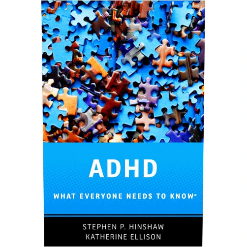 By Stephen P. Hinshaw (Author), Katherine Ellison (Author) ADHD: What Everyone Needs to Know®