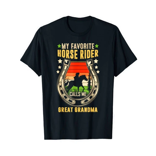 Horseback Riding Mother's Day Gifts from Grandkids My Favorite Horse Rider Calls Me Great Grandma Mother's Day T-Shirt