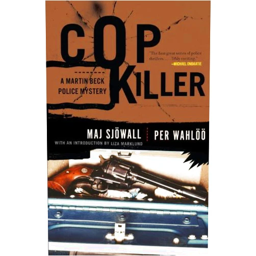 Maj Sjowall,Per Wahloo,Liza Marklund Cop Killer: A Martin Beck Police Mystery (9)