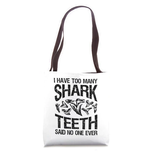 Cute Paleontology Fossil Collecting Tooth Lovers Cool Shark Teeth Collector Gift Funny Shark Teeth Hunting Tote Bag
