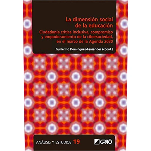 Spanish Edition by Charo Caraballo Román (Author), David Cobos Sanchiz (Author), Rocío Cruz Díaz (Author), Guillermo Domínguez Fernández (Author), José Alberto Gallardo López (Author), Diana Yolanda García Gallegos (Author), María de la Paz Gaviño Aroca (Author), José Manuel Hermosilla Rodríguez (Author), Cristina Hernández Alcon (Author), Alicia Jaén Martínez (Author), Luis López CAT (Author), Fernando López Noguero (Author), Antonio Hilario Martín Padilla (Author), Almudena Martínez Gimeno (Author), Juan Agustín Morón Marchena (Author), María Carmen Muñoz Díaz (Author), Manuel Jesús Perea Rodríguez (Author), Esther Prieto Jiménez (Author), Torres Ba (Author) & 16 more Format: Kindle Edition La dimensión social de la educación (Análisis y Estudios / Ediciones universitarias) (Spanish Edition)