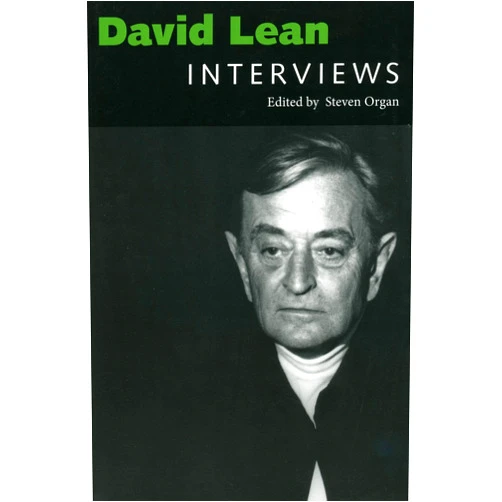 By Steven Organ (Editor) David Lean: Interviews (Conversations with Filmmakers Series)