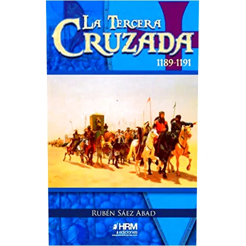 Rubén Sáez Abad,Laura Yuste Montero,Ismael López Domínguez,José Antonio Gutiérrez López,Víctor Manuel Domínguez Gutiérrez,Martín Garcés López La Tercera Cruzada (1189-1191)