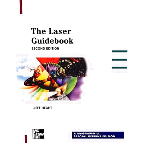 By Jeff Hecht (Author) Format: Kindle Edition The Laser Guidebook