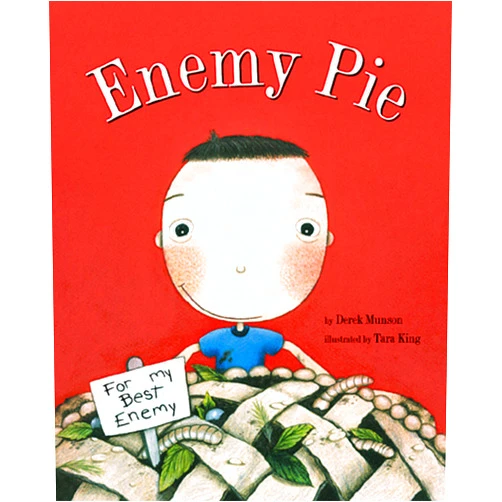 Derek Munson Enemy Pie : (Reading Rainbow Book, Children’s Book about Kindness, Kids Books about Learning)