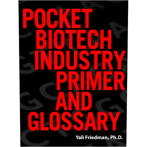 By Friedman Yali (Author) Format: Kindle Edition Pocket Biotechnology Industry Primer and Glossary