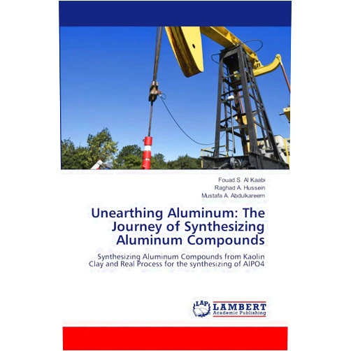 Fouad S. Al Kaabi,Raghad A. Hussein,Mustafa A. Abdulkareem Unearthing Aluminum: The Journey of Synthesizing Aluminum Compounds: Synthesizing Aluminum Compounds from Kaolin Clay and Real Process for the synthesizing of AlPO4