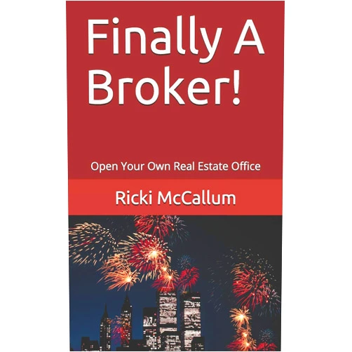 Ricki Eichler McCallum Finally A Broker!: Open Your Own Real Estate Office