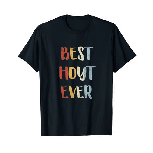 Best Hoyt Ever Forename Apparel for Men Best Hoyt Ever Retro Vintage First Name Gift T-Shirt