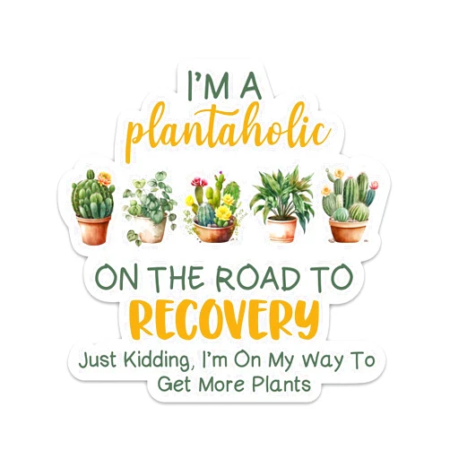 EMBLAZIFY I'm A Plantaholic On The Road to Recovery Sticker Funny Gardening Succulent Planting Waterproof Vinyl Stickers for Laptop Water Bottle Tumbler Funny Garden Botanical Decals Gifts for Teen Girls