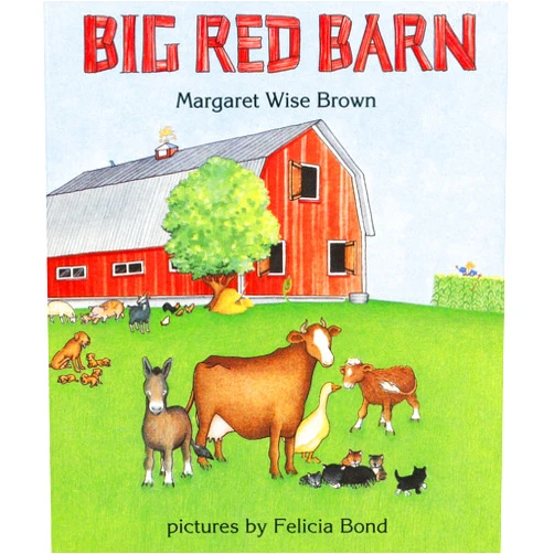By Margaret Wise Brown (Author), Felicia Bond (Illustrator) Big Red Barn