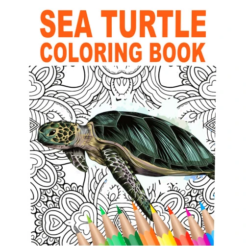 Francisco W. Golden Sea Turtle Coloring Book: An Adult Coloring Book with Cute, Stress Relief, and Relaxing Sea Turtle Designs | Gift Idea for Animal Lovers