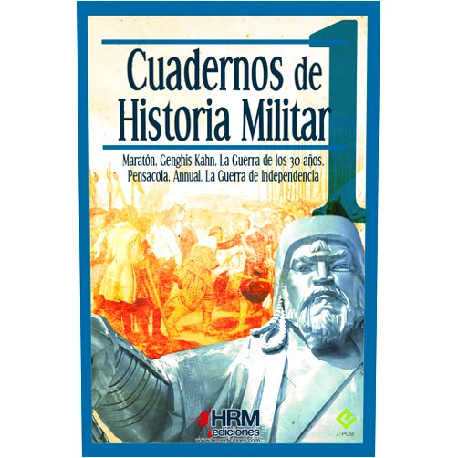 Spanish Edition by Edward Shepherd Creasy (Author), Alex Claramunt Soto (Author), Arturo Sánchez Sanz (Author), Félix Gil Feito (Author), Tomás San Clemente de Mingo (Author), José Antonio Gutiérrez López (Illustrator), Lorenzo Pérez Agustín (Editor), José Ignacio Pasamar López (Introduction), Javier Sánchez García (Translator), José Manuel Martínez Sánchez (Translator) & 7 more Format: Kindle Edition Cuadernos de Historia Militar I (Spanish Edition)