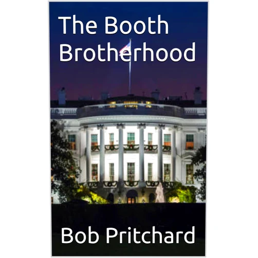 By Bob Pritchard (Author) Format: Kindle Edition The Booth Brotherhood