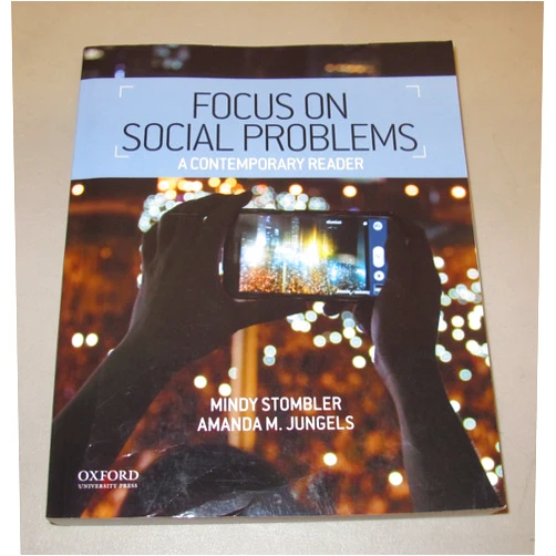 By Mindy Stombler (Author), Amanda M. Jungels (Author) Focus on Social Problems: A Contemporary Reader
