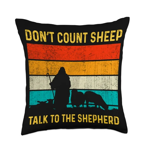 Don't Count Sheep Talk To The Shepherd Gift Cute Don't Count Sheep Talk To The Shepherd Throw Pillow