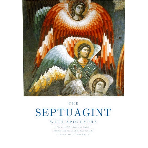 Ex Fontibus Company,Michael Paul Johnson,Lancelot C. Brenton The Septuagint with Apocrypha: The Greek Old Testament in English: Third Edition