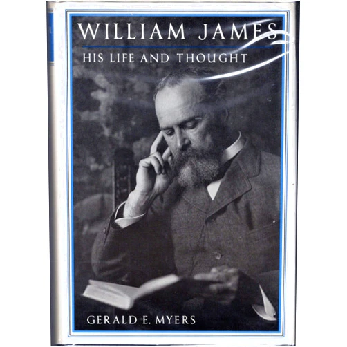 By Gerald E. Myers (Author) William James: His Life and Thought