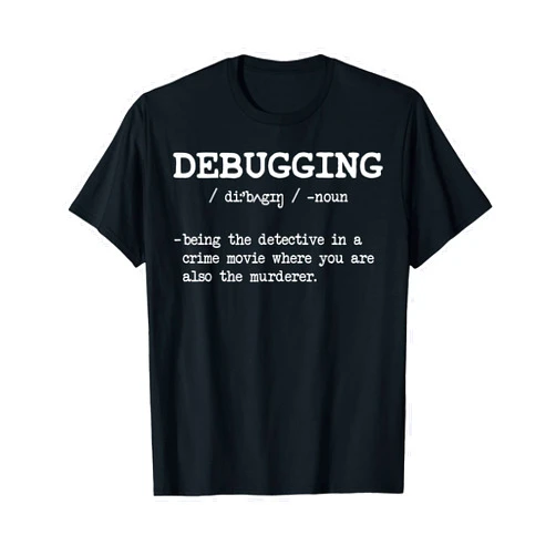 Developer Coding Coder PC Gift Ideas Funny Debugging Noun Developer Computer Science Nerd Gift T-Shirt