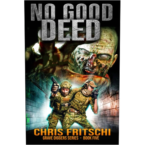 Chris Fritschi No Good Deed (The Grave Diggers)