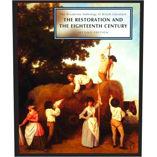 Joseph Black,Leonard Conolly,Kate Flint,Isobel Grundy,Wendy Lee,Don LePan,Roy Liuzza,Jerome McGann,Anne Lake Prescott,Barry Qualls,Jason Rudy,Claire Waters The Broadview Anthology of British Literature: Volume 3: The Restoration and the Eighteenth Century - Second Edition (Broadview Anthology of British Literature - Second Edition)