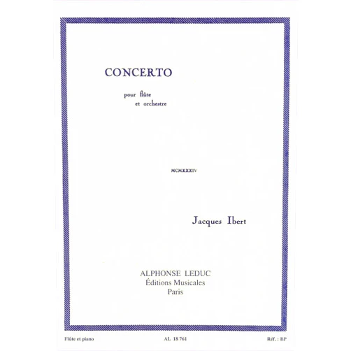 French Edition by IBERT JACQUES (COMP (Author) JACQUES IBERT: CONCERTO FOR FLUTE AND ORCHESTRA (FLUTE/PIANO)