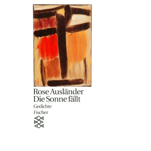 German Edition by Rose Ausländer (Author) Die Sonne fällt (Fischer Taschenbücher Allgemeine Reihe)