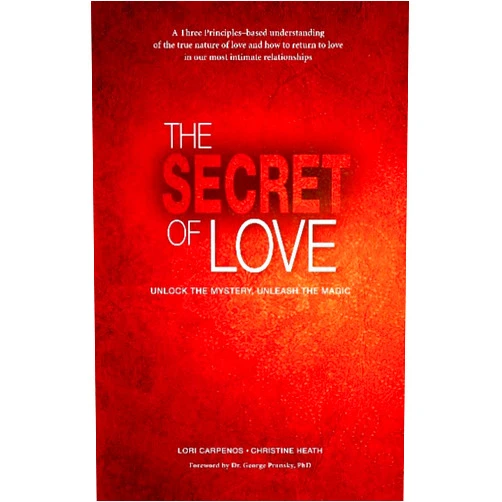 By Lori Carpenos (Author), Christine Heath (Author) The Secret of Love: Unlock the Mystery and Unleash the Magic