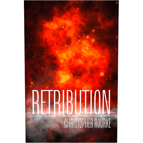 By Christopher Rourke (Author) Format: Kindle Edition Retribution