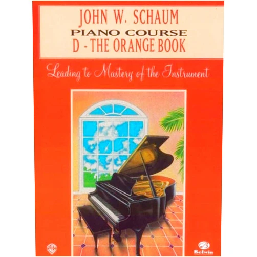 John W. Schaum Piano Course: D -- The Orange Book