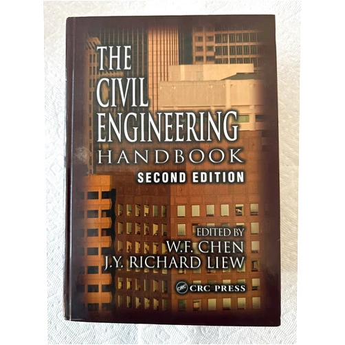 W.F. Chen,J.Y. Richard Liew The Civil Engineering Handbook (New Directions in Civil Engineering)