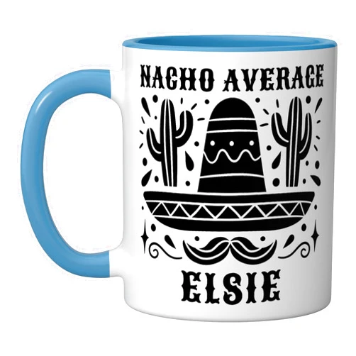 Custom Name Mexican Mothers Day outfit For Women NACHO AVERAGE ELSIE Funny Birthday Personalized Name Girl Ceramic Mug, Blue/White