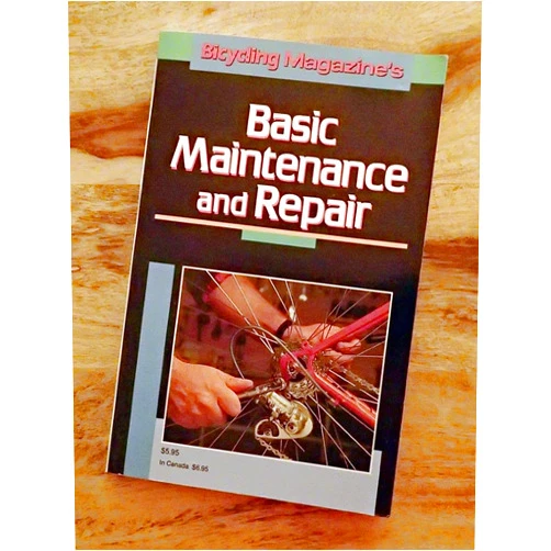 By Ed Pavelka (Editor) Bicy Mag Basic Maint & Repair P