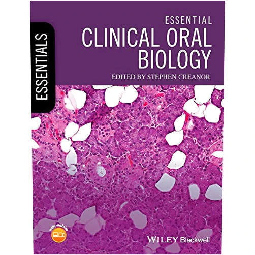 By Stephen Creanor (Editor) Format: Kindle Edition Essential Clinical Oral Biology (Essentials (Dentistry))