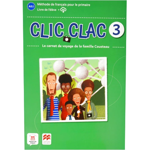 Amandine Demarteau,Fanny Piat,Adélaïde Tilly Clic Clac 3 Éd. Macmillan Livre de l'élève