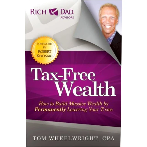 By Tom Wheelwright (Author) Tax-Free Wealth: How to Build Massive Wealth by Permanently Lowering Your Taxes (Rich Dad Advisors) by Wheelwright, Tom (unknown Edition) [Paperback(2012)]